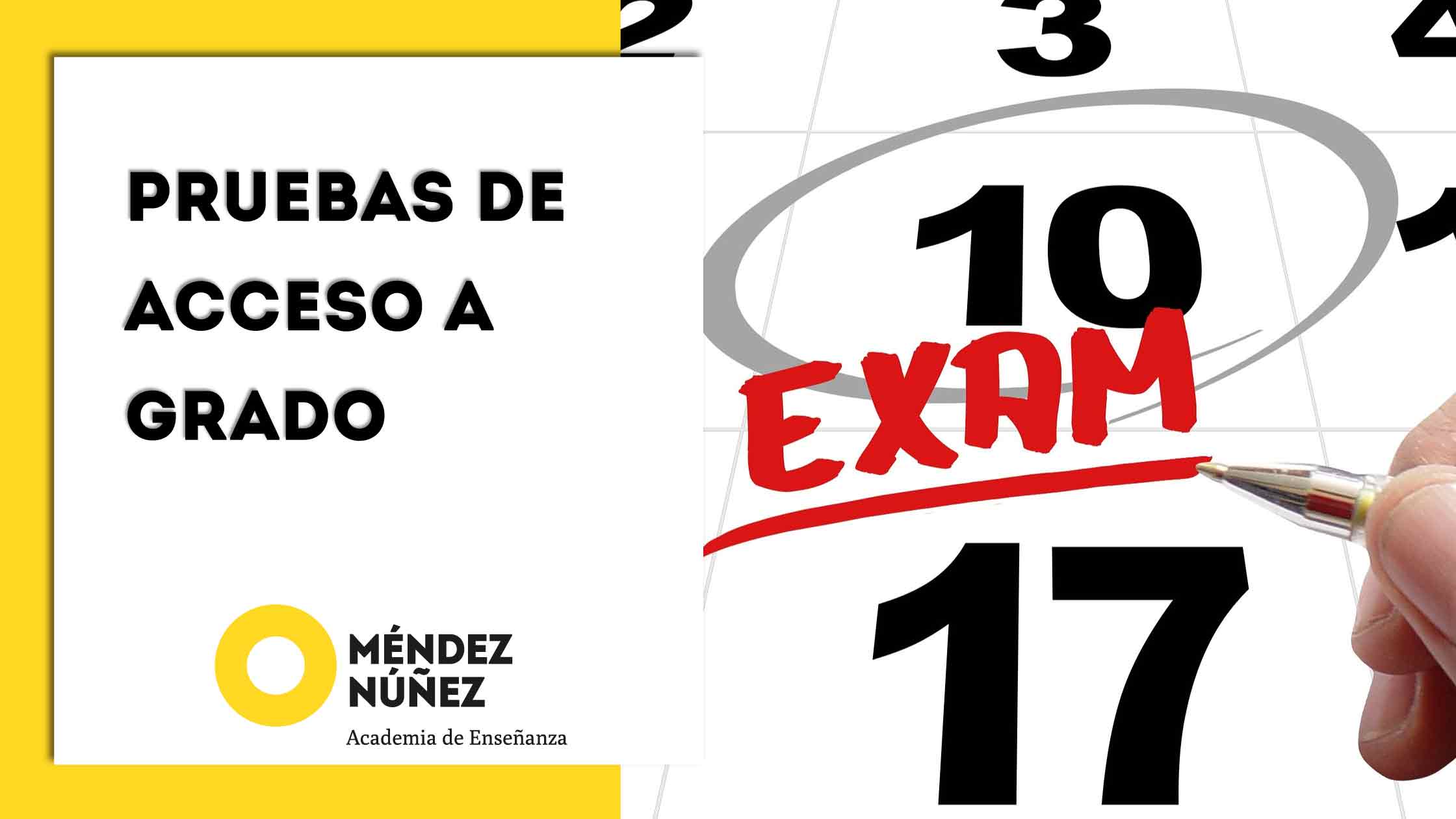 fecha examen acceso grados